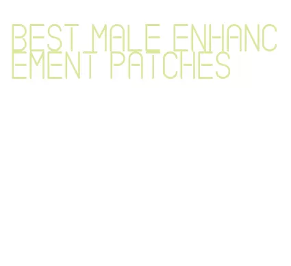 best male enhancement patches
