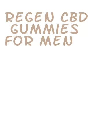 regen cbd gummies for men