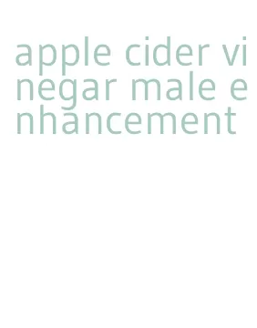 apple cider vinegar male enhancement