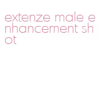 extenze male enhancement shot