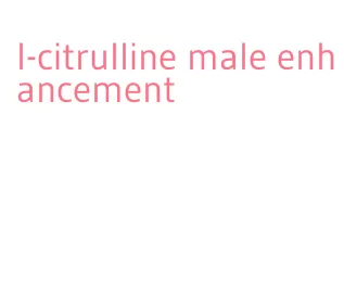 l-citrulline male enhancement