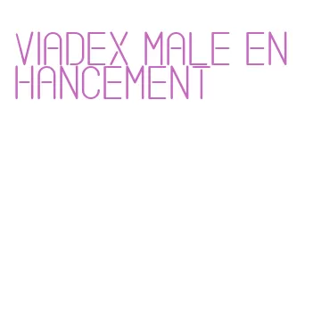 viadex male enhancement