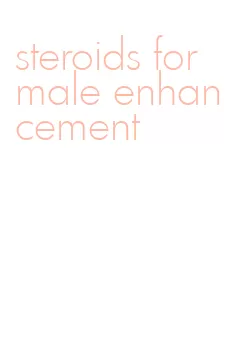 steroids for male enhancement