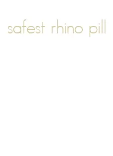 safest rhino pill