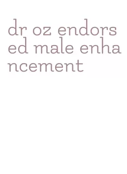 dr oz endorsed male enhancement