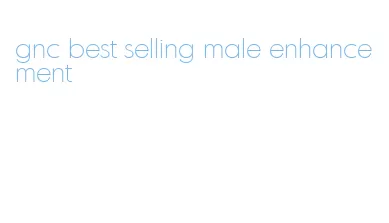 gnc best selling male enhancement
