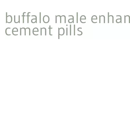 buffalo male enhancement pills