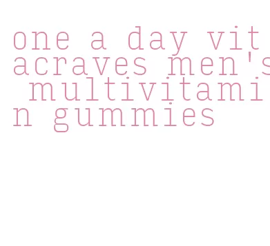 one a day vitacraves men's multivitamin gummies