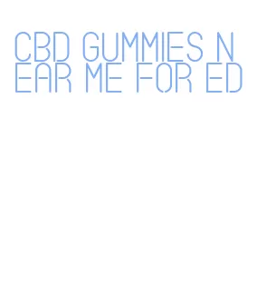 cbd gummies near me for ed