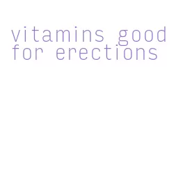 vitamins good for erections
