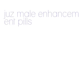juz male enhancement pills