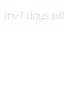 mv7 days pill