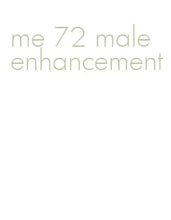 me 72 male enhancement