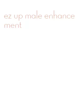 ez up male enhancement