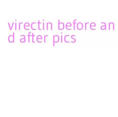 virectin before and after pics