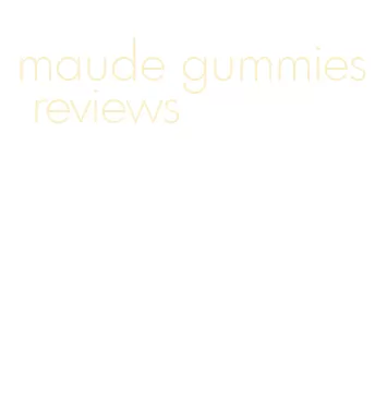 maude gummies reviews