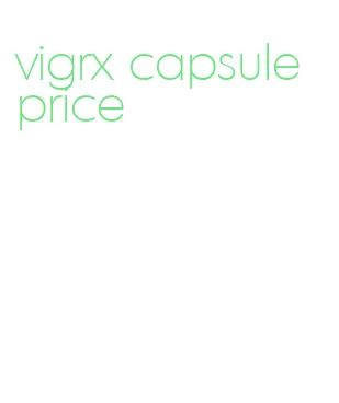 vigrx capsule price