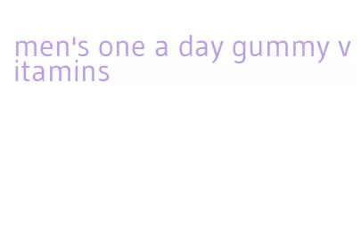 men's one a day gummy vitamins