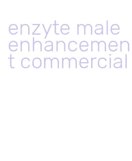 enzyte male enhancement commercial