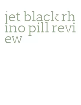 jet black rhino pill review