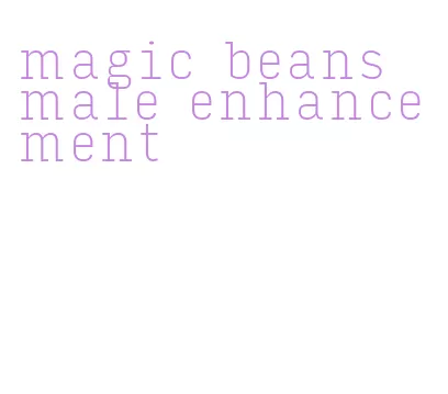 magic beans male enhancement
