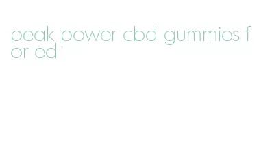 peak power cbd gummies for ed