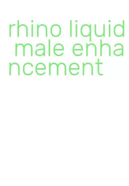 rhino liquid male enhancement