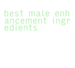 best male enhancement ingredients