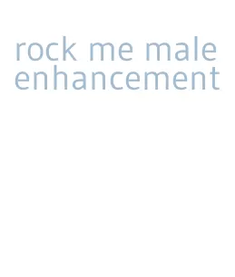 rock me male enhancement