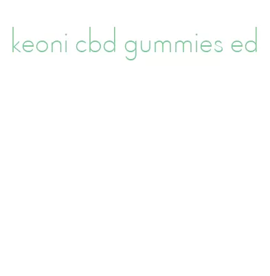 keoni cbd gummies ed