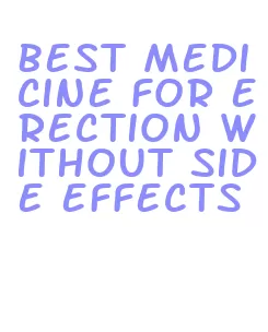 best medicine for erection without side effects