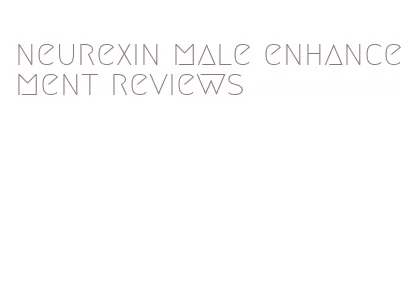 neurexin male enhancement reviews