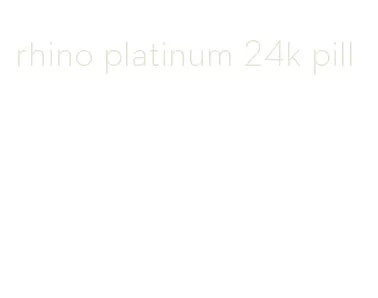 rhino platinum 24k pill