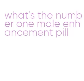 what's the number one male enhancement pill