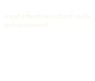 most effective natural male enhancement