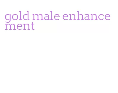 gold male enhancement