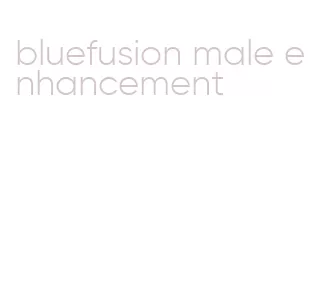 bluefusion male enhancement