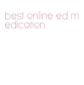 best online ed medication