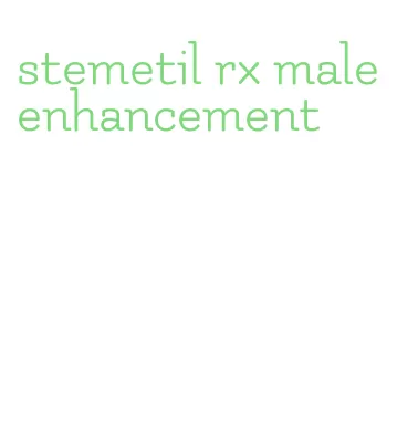 stemetil rx male enhancement