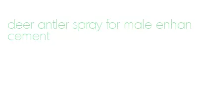 deer antler spray for male enhancement