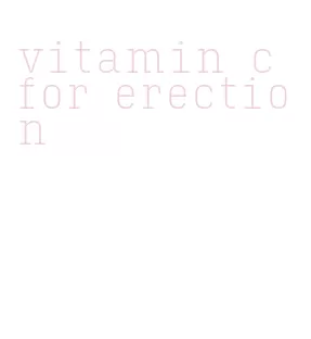 vitamin c for erection