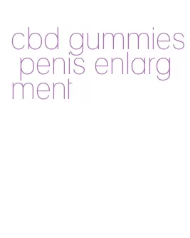 cbd gummies penis enlargment