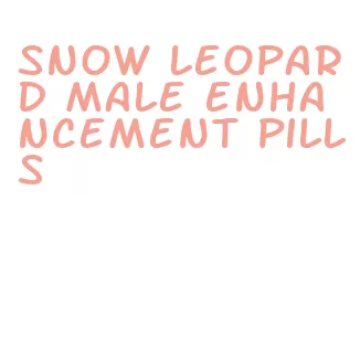 snow leopard male enhancement pills