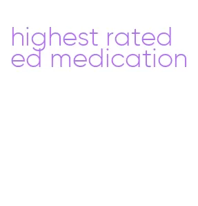 highest rated ed medication