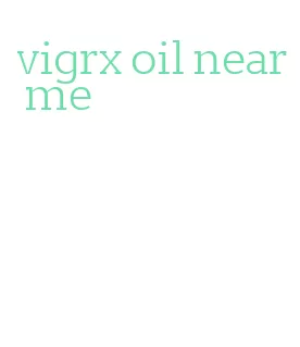 vigrx oil near me