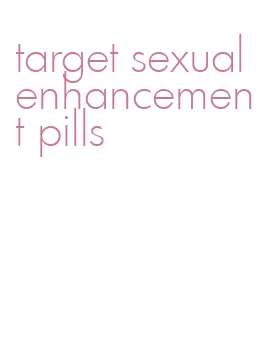 target sexual enhancement pills