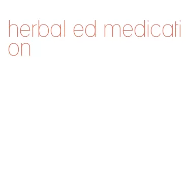 herbal ed medication
