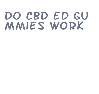 do cbd ed gummies work