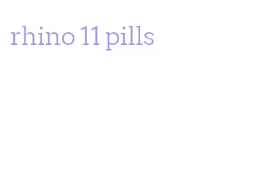 rhino 11 pills