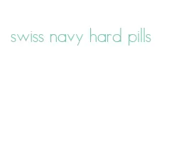 swiss navy hard pills